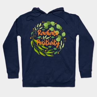 Radiate Positivity Always Hoodie